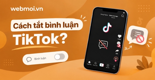 Cách tắt bình luận TikTok?