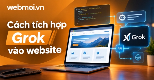 Cách tích hợp Grok vào website