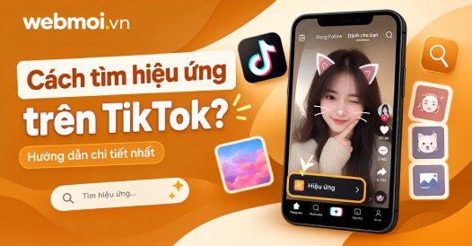 Cách tìm hiệu ứng trên TikTok?
