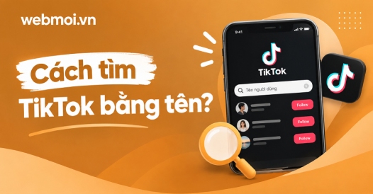 Cách tìm TikTok bằng tên?