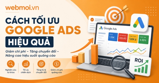 Cách Tối Ưu Google Ads Hiệu Quả