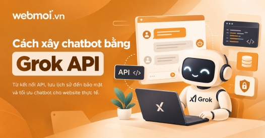 Cách xây chatbot bằng Grok API