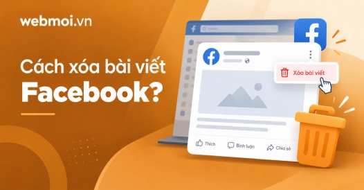 Cách xóa bài viết Facebook?