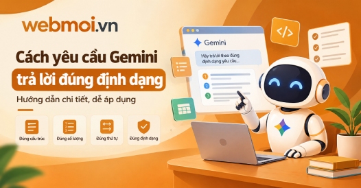 Cách yêu cầu Gemini trả lời đúng định dạng