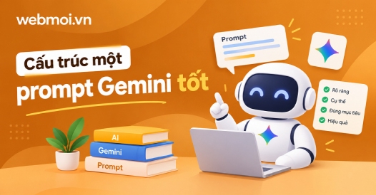 Cấu trúc một prompt Gemini tốt