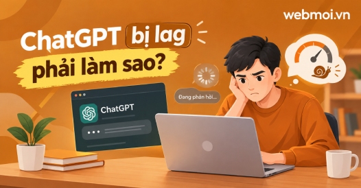 ChatGPT bị lag phải làm sao?
