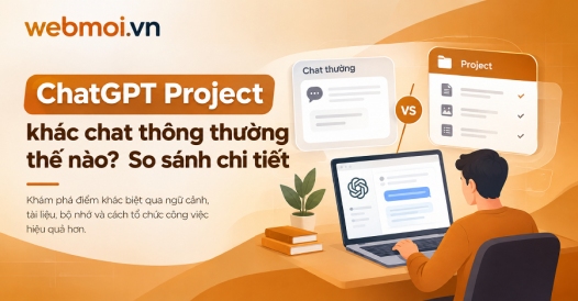 ChatGPT Project khác chat thông thường thế nào?