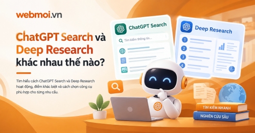 ChatGPT Search và Deep Research khác nhau thế nào?