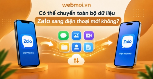 Có thể chuyển toàn bộ dữ liệu Zalo sang điện thoại mới không?