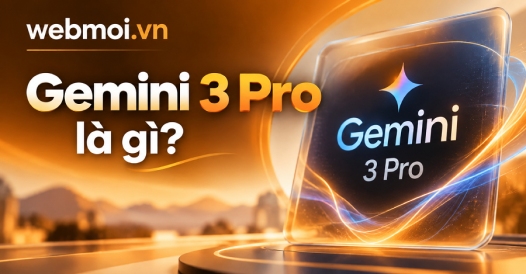 Gemini 3 Pro là gì?