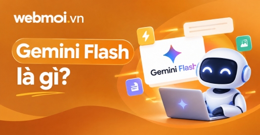 Gemini Flash là gì?