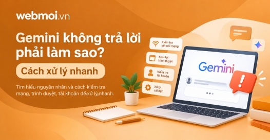 Gemini không trả lời phải làm sao?