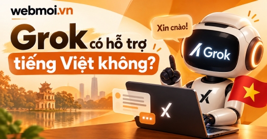 Grok có hỗ trợ tiếng Việt không?