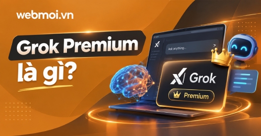 Grok Premium là gì?