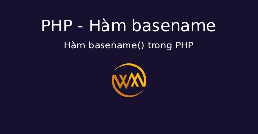 Hàm basename() trong PHP