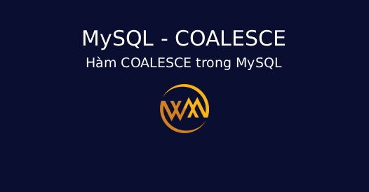 Hàm COALESCE trong MySQL