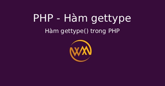 Hàm gettype() trong PHP