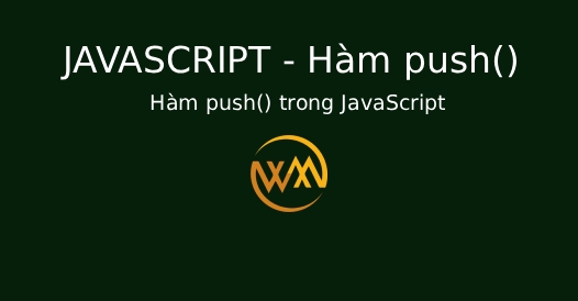 Hàm push() trong JavaScript