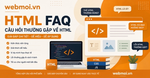 HTML FAQ - Câu hỏi thường gặp về HTML