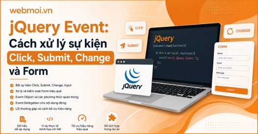 jQuery Event: Cách xử lý sự kiện Click, Submit, Change và Form