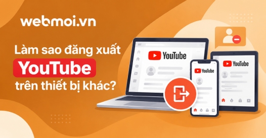 Làm sao đăng xuất YouTube trên thiết bị khác?