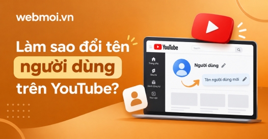 Làm sao đổi tên người dùng trên YouTube?