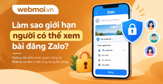 Làm sao giới hạn người có thể xem bài đăng Zalo?