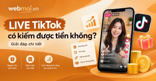 LIVE TikTok có kiếm được tiền không?