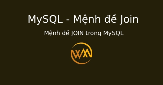 Mệnh đề JOIN trong MySQL