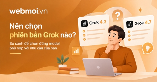 Nên chọn phiên bản Grok nào?