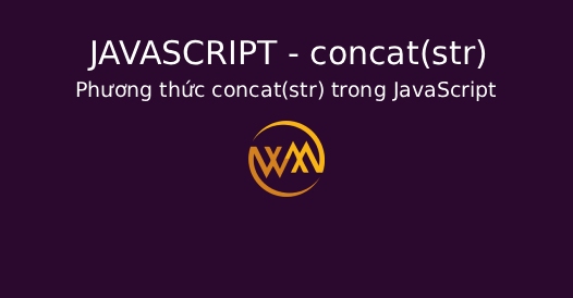 Phương thức concat(str) trong JavaScript