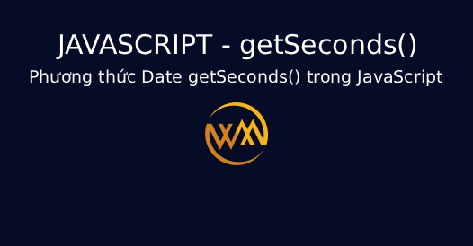 Phương thức Date getSeconds() trong JavaScript
