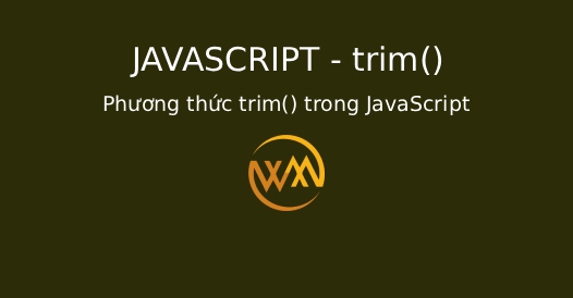 Phương thức trim() trong JavaScript