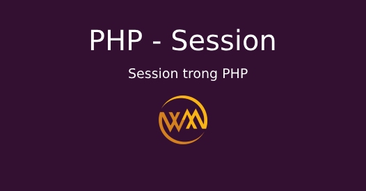 Session trong PHP Session trong PHP