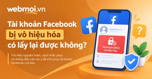 Tài khoản Facebook bị vô hiệu hóa có lấy lại được không?