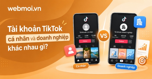 Tài khoản TikTok cá nhân và doanh nghiệp khác nhau gì?