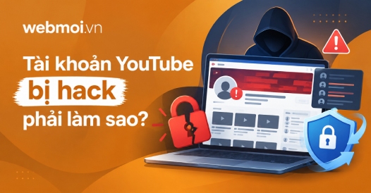 Tài khoản YouTube bị hack phải làm sao?