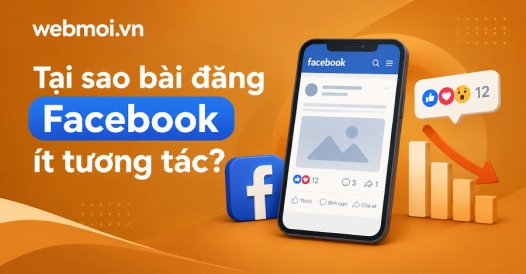 Tại sao bài đăng Facebook ít tương tác?