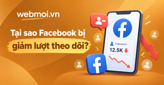 Tại sao Facebook bị giảm lượt theo dõi?