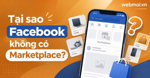 Tại sao Facebook không có Marketplace?