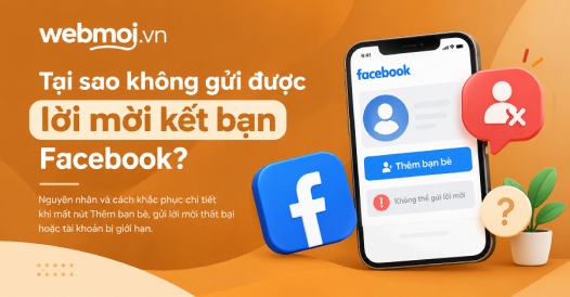 Tại sao không gửi được lời mời kết bạn Facebook?