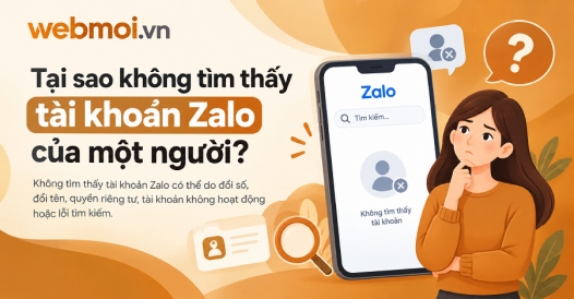 Tại sao không tìm thấy tài khoản Zalo của một người?