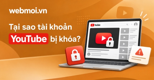 Tại sao tài khoản YouTube bị khóa?