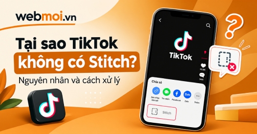 Tại sao TikTok không có Stitch?