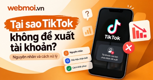 Tại sao TikTok không đề xuất tài khoản?