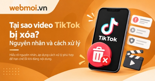 Tại sao video TikTok bị xóa?