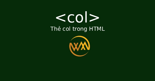 Thẻ col trong HTML