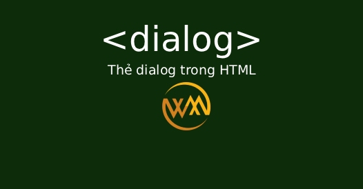 Thẻ dialog trong HTML
