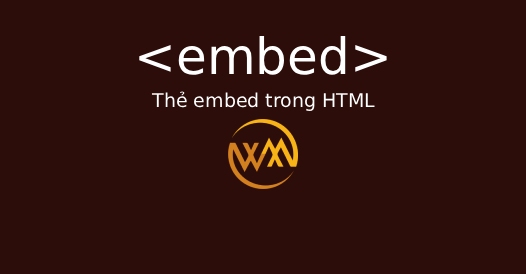 Thẻ embed trong HTML