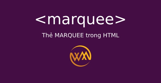 Thẻ MARQUEE trong HTML